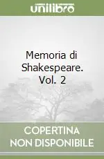 Prezzo Basso Memoria di Shakespeare. Vol. 2