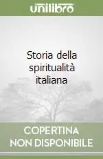 Nuovo Arrivo Storia della spiritualità italiana