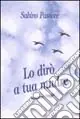 Must-Have Lo dirò a tua madre