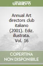 Annual Art directors club italiano (2001). Ediz. illustrata. Vol. 16 Bestseller