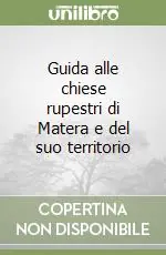 Economico Guida alle chiese rupestri di Matera e del suo territorio