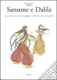 Nuovo Arrivo Sansone e Dalila