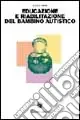 Offerta Educazione e riabilitazione del bambino autistico