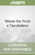 Winnie the Pooh e l‘arcobaleno Vendita Finale