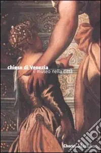 Occasione Chiese di Venezia. Il museo nella città
