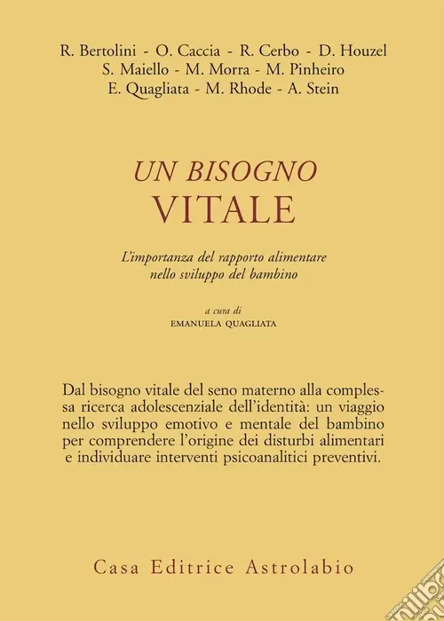 Un bisogno vitale. Difficoltà alimentari nell‘infanzia e nell‘adolescenza Bestseller