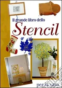 Il grande libro dello stencil per la casa Spedito Oggi