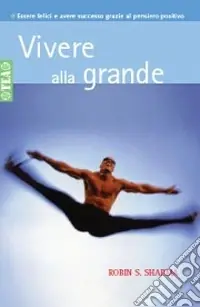 Vivere alla grande Bestseller
