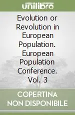 Evolution or Revolution in European Population. European Population Conference. Vol. 3 Pagamento Sicuro