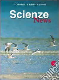 Scienze news. Modulo C. Per le Scuole superiori Nuova Collezione