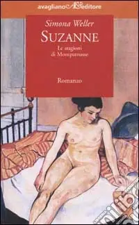 Suzanne. Le stagioni di Montparnasse Ordina Subito