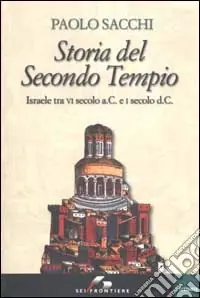 Storia del Secondo Tempio. Israele tra VI secolo a. C. e I secolo d. C. Prezzo Di Fabbrica