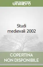Non Perdere Studi medievali 2002