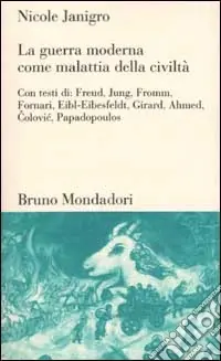 Esclusivo La guerra moderna come malattia della civiltà