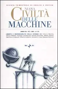 Nuova Civiltà delle Macchine (2001). Vol. 3 Libertà e responsabilità della scienza (II) Ultime Pezzi