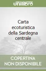 Carta ecoturistica della Sardegna centrale Compra Adesso