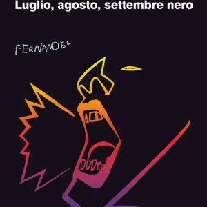 Luglio, agosto, settembre nero Scelto Dai Clienti