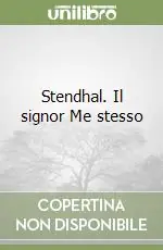 Stendhal. Il signor Me stesso Compra Online