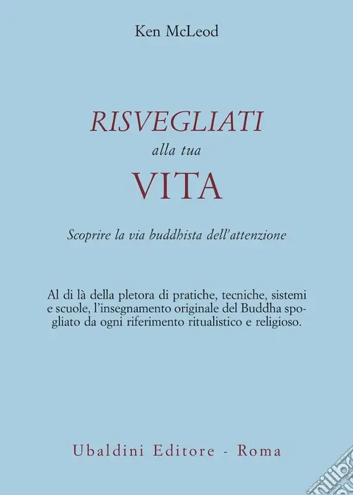 Offerta Lampo Risvegliati alla tua vita. La via buddhista dell‘attenzione