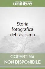 Occasione Storia fotografica del fascismo