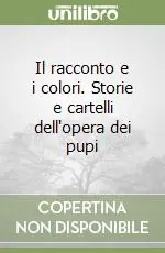 Spedizione Espresso Il racconto e i colori. Storie e cartelli dell‘opera dei pupi
