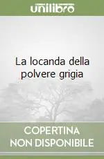La locanda della polvere grigia Offerta