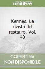 Kermes. La rivista del restauro. Vol. 43 Economico