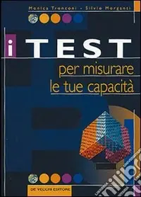 Consegna Rapida I test per misurare le tue capacità