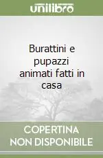Burattini e pupazzi animati fatti in casa Prezzo Conveniente
