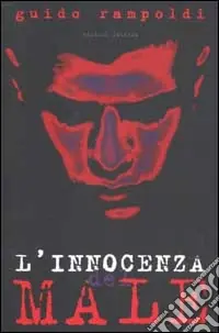 Occasione L‘innocenza del Male. Il volto dello sterminio