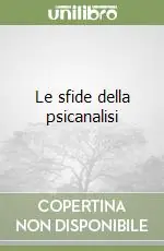 Nuovo Arrivo Le sfide della psicanalisi
