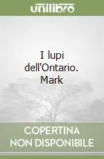 I lupi dell‘Ontario. Mark Super Prezzo