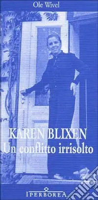 Prezzo Di Fabbrica Karen Blixen. Un conflitto irrisolto