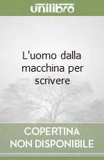 L‘uomo dalla macchina per scrivere Compra Online