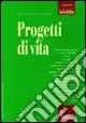 Adultità. Vol. 7 Progetti di vita Vendita Finale