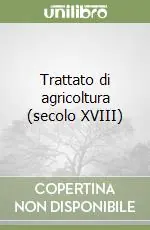 Professionale Trattato di agricoltura (secolo XVIII)
