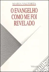 Esclusivo O Evangelho como me foi revelado. Vol. 9
