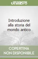 Ultime Pezzi Introduzione alla storia del mondo antico