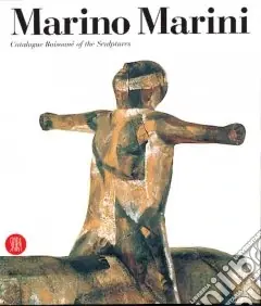 Marino Marini. Catalogo ragionato della scultura. Ediz. inglese Prezzo Ridotto