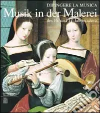 Affare Dipingere la musica. Strumenti in posa nell‘arte del Cinque e Seicento. Ediz. tedesca