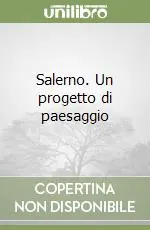 Offerta Limitata Salerno. Un progetto di paesaggio