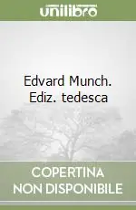 Edvard Munch. Ediz. tedesca Affare