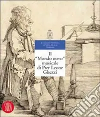 Economico Il nuovo mondo musicale di Pier Leone Ghezzi. Ediz. illustrata