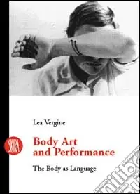 Body art e storie simili. Il corpo come linguaggio. Ediz. inglese Non Perdere
