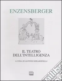 Offerta Lampo Il teatro dell‘intelligenza. Testo tedesco a fronte