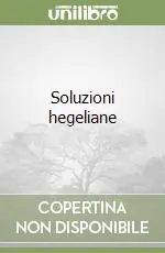 Ordina Subito Soluzioni hegeliane