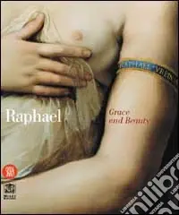 Raffaello. Grazia e bellezza. Ediz. inglese Prezzo Conveniente