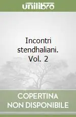 Subito Disponibile Incontri stendhaliani. Vol. 2