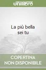 Prezzo Basso La più bella sei tu