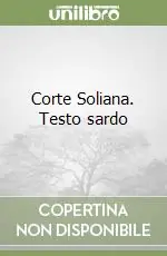 Corte Soliana. Testo sardo Prezzo Scontato